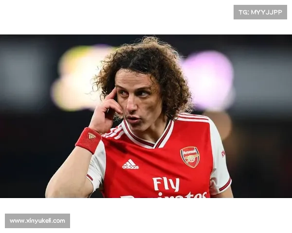 大卫路易斯无缘入选的深层原因解析五大关键因素全面剖析